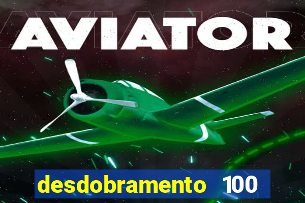 desdobramento 100 dezenas em apenas 6 jogos